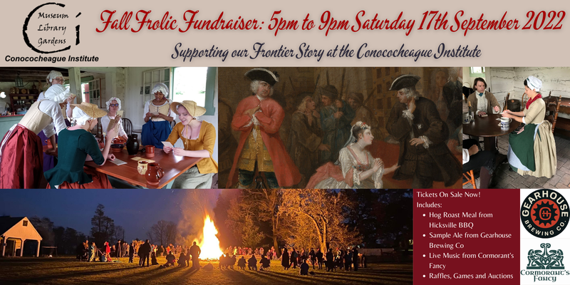 Fall Frolic Fundraiser 5pm to 9pm Saturday 17th September 2022 at the Conococheague Institute